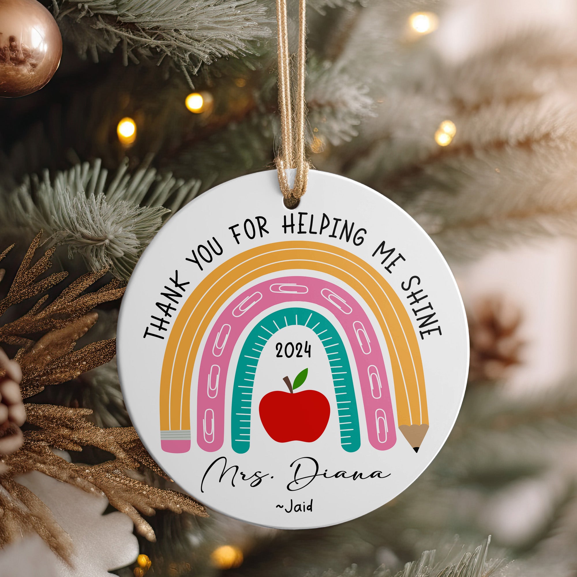 Personalized Teacher Appreciation Ceramic Ornament - Custom "Thank You for Helping Me Shine" Gift with 2024 Rainbow Design - Image 4