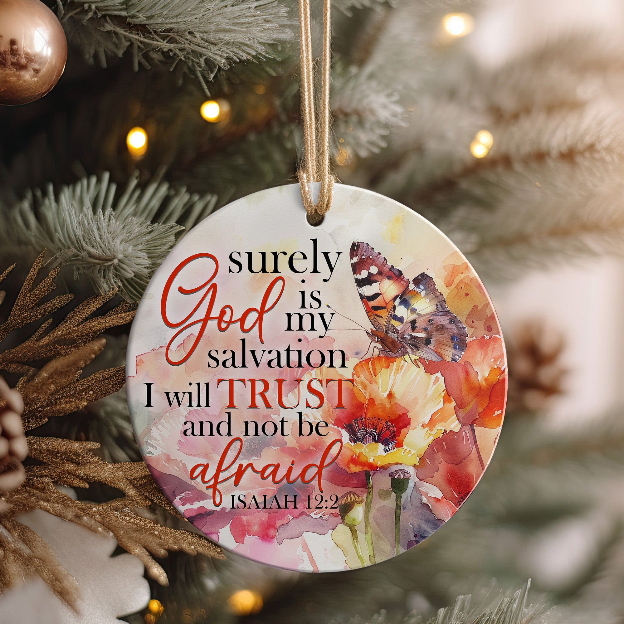 Personalized Inspirational Watercolor Ceramic Ornament – Isaiah 12:2 Butterfly & Floral Design for Spiritual Gift-Giving - Image 4