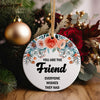 Personalized Floral Friendship Ceramic Ornament - Perfect Handmade Gift with Heartfelt Message - Image 5