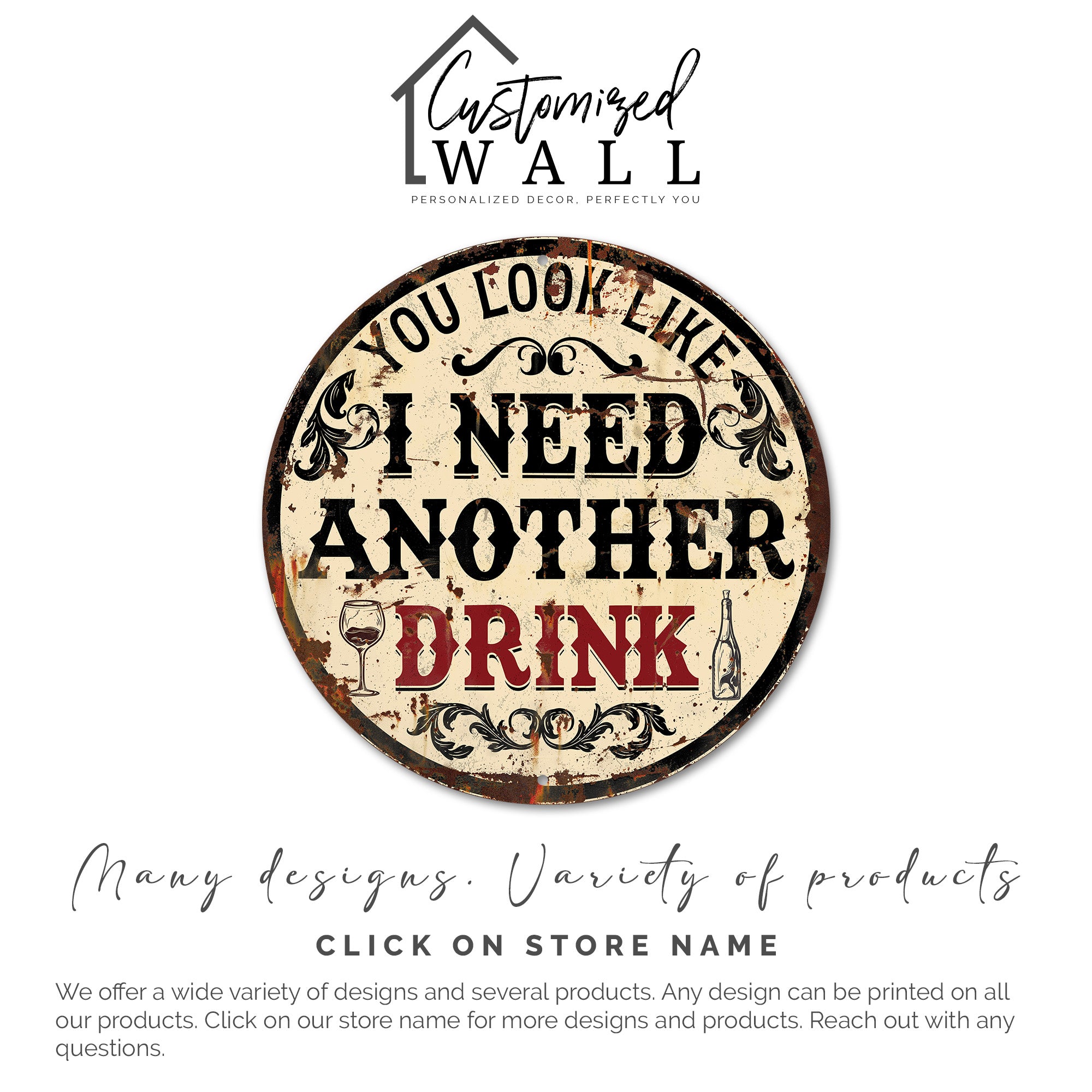 Personalized Round Metal Sign with Humorous Drink Quote - Customizable for Perfect Bar Decor and Unique Gift - Image 6