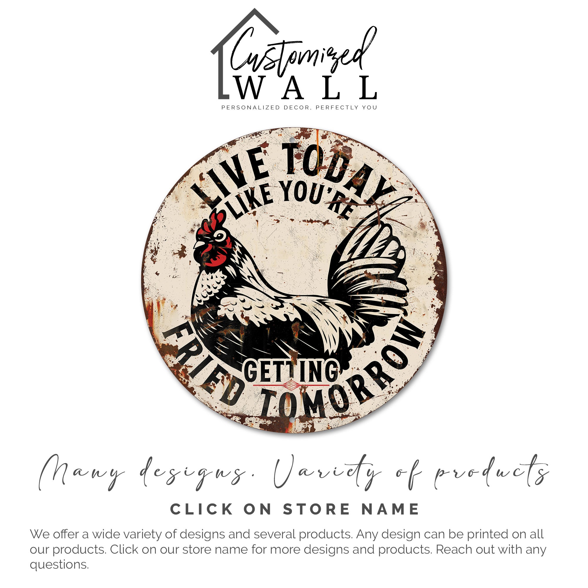 Personalized Round Metal Sign - "Live Today Like You're Getting Fried Tomorrow" - Perfect Handmade Gift for Home Decor and Humor Lovers - Image 6