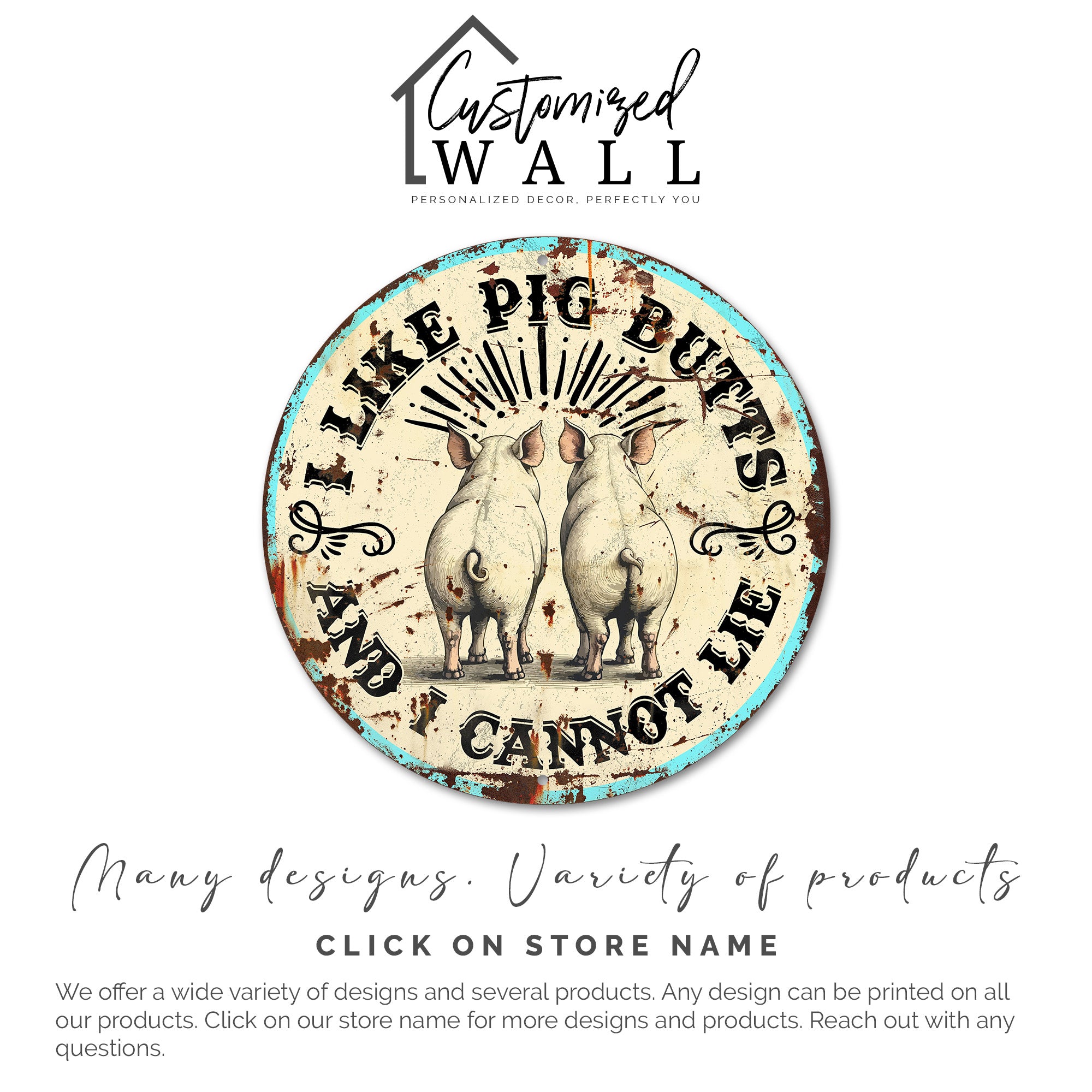 Personalized Round Metal Sign - "I Like Pig Butts" - Humorous Farmhouse Decor for BBQ Lovers - Image 6