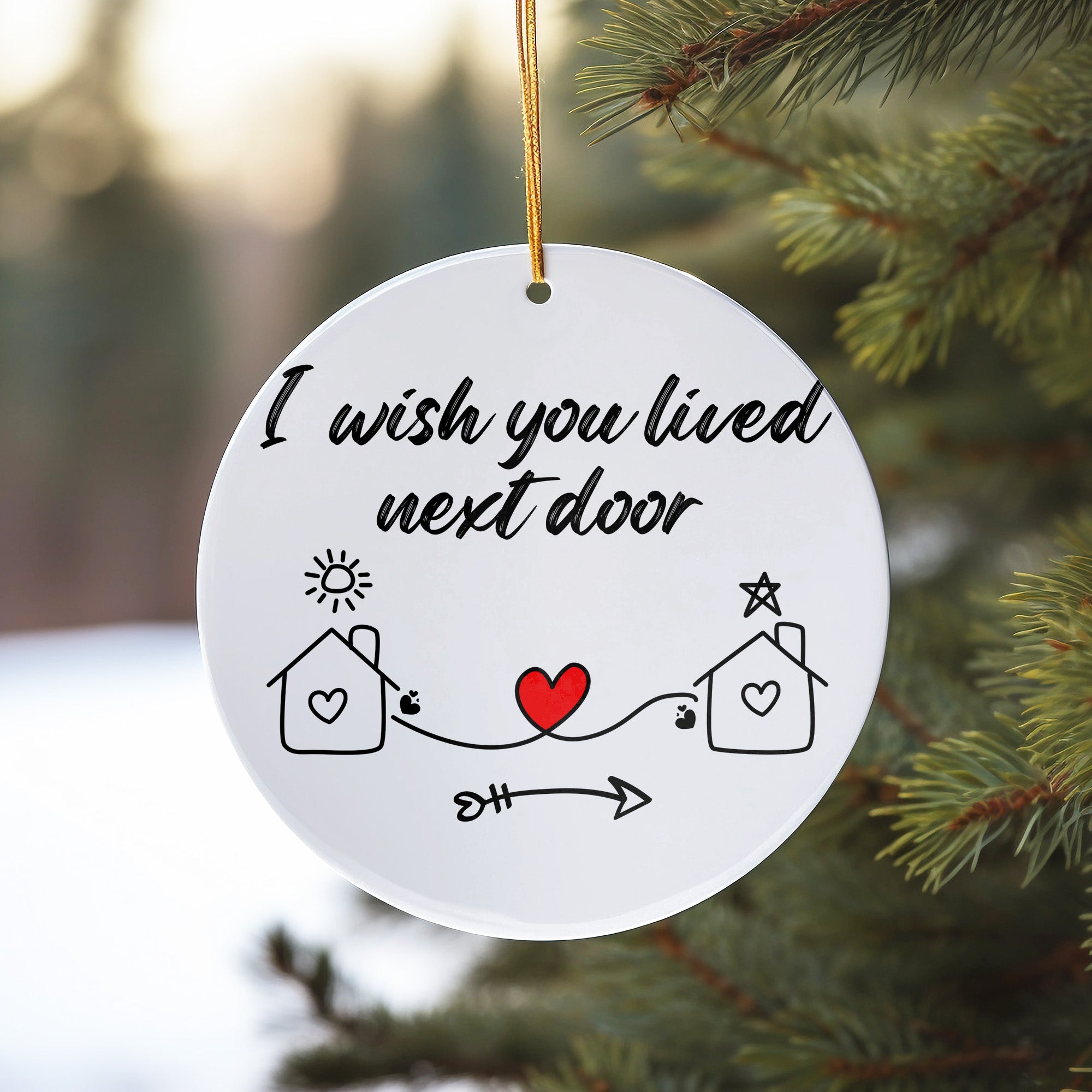 Personalized "I Wish You Lived Next Door" Ceramic Ornament – Handmade Heartfelt Gift for Loved Ones - Image 10